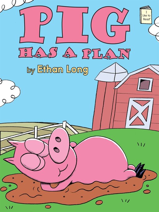 Ethan Long创作的Pig Has a Plan作品的详细信息 - 可供借阅